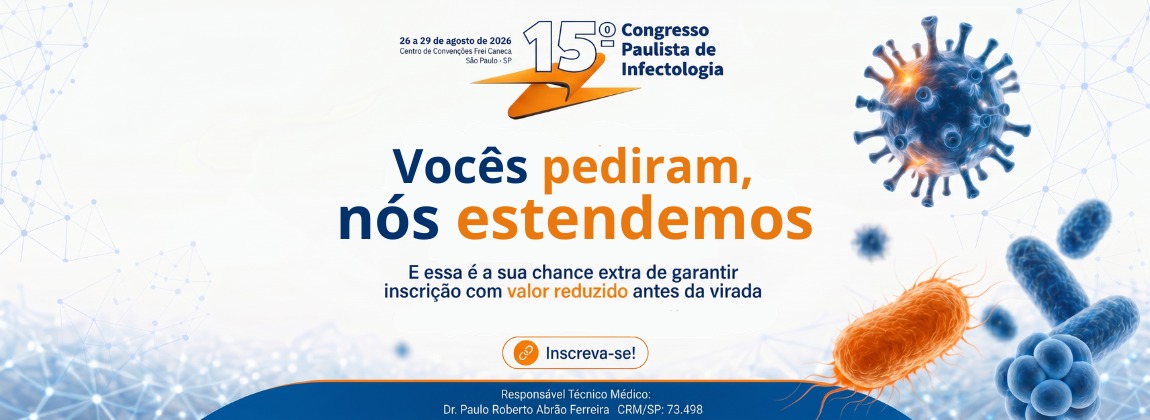 15° Congresso Paulista de Infectologia l Inscrição com valor reduzido até 15 de maio