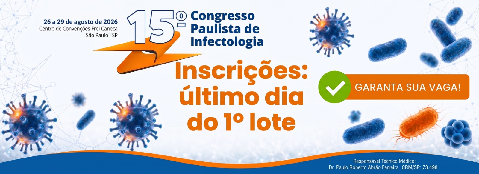 Último dia para garantir sua inscrição com valor promocional | 15º Congresso Paulista de Infectologia