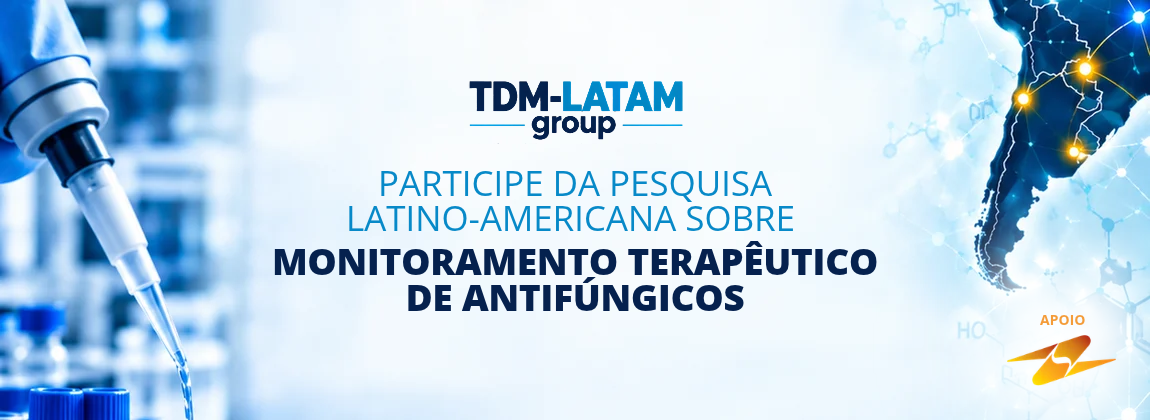 Participe da pesquisa latino-americana sobre monitoramento terapêutico de antifúngicos