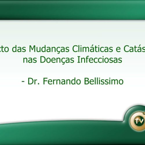 107 – Impacto das Mudanças Climáticas e Catástrofes nas Doenças Infecciosas