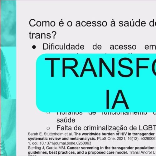 17 – Saúde Integral das Pessoas Trans: O que Infectologistas Precisam Saber?