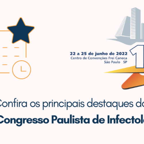 Confira os principais destaques do 13º Congresso Paulista de Infectologia