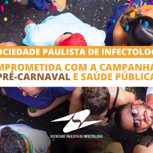 Sociedade Paulista de Infectologia: comprometida com a campanha de Pré-Carnaval e saúde pública