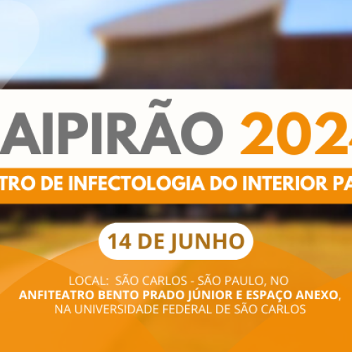 Participe do Caipirão 2024: Encontro de Infectologia do Interior Paulista!