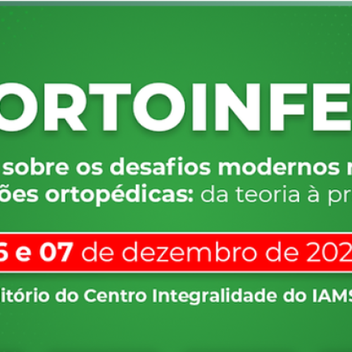 Participe do XIII ORTOINFECTO – Workshop sobre Infecções Ortopédicas: Da Teoria à Prática Atual