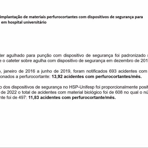 70 – Impacto da Implantação de Materiais Perfuro cortantes com Dispositivos de Segurança para Prevenção de Acidentes em Hospital Universitário