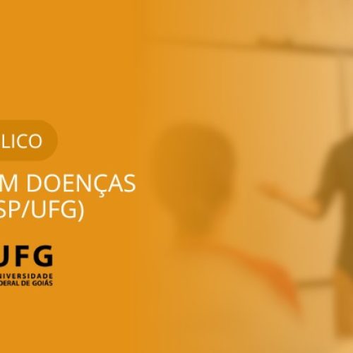 Concurso público | Professor Efetivo em Doenças Infecciosas no IPTSP-UFG