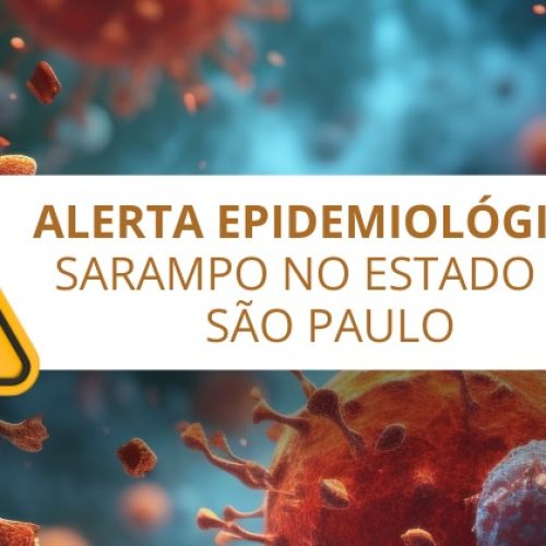 Alerta Epidemiológico: caso de sarampo confirmado em São Paulo