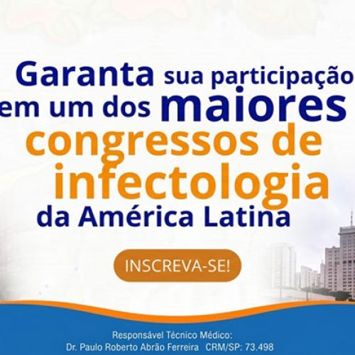 Garanta sua participação em um dos maiores congressos de infectologia da América Latina
