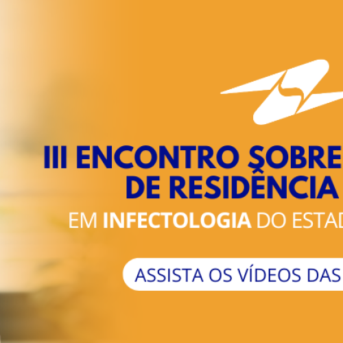 Confira os destaques do III Encontro SPI de Residência em Infectologia