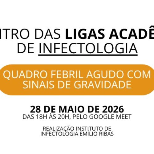 Encontro das Ligas Acadêmicas de Infectologia | Instituto Emílio Ribas